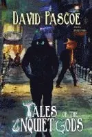 Tales of the Unquiet Gods: A Collection