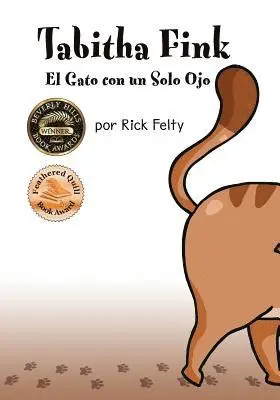 Rick Felty - Tabitha Fink El Gato con un Solo Ojo, Häftad. Tillgänglighet: Lägg i varukorg