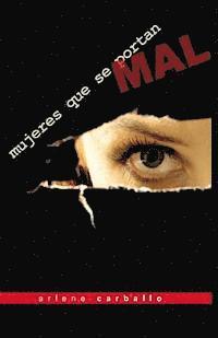 Tere Davila - Mujeres que se portan MAL, Häftad. Tillgänglighet: Lägg i varukorg