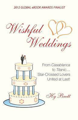 Hy Brett - Wishful Weddings, Häftad. Tillgänglighet: Lägg i varukorg