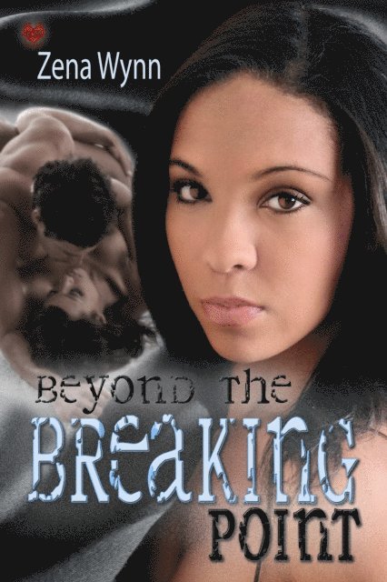 Zena Wynn - Beyond the Breaking Point, E-bok