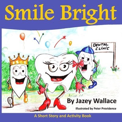 Jazey Wallace - Smile Bright, Häftad