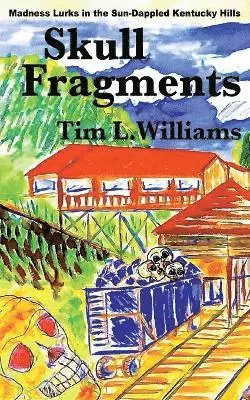 Tim L Williams - Skull Fragments, Häftad. Tillgänglighet: Lägg i varukorg