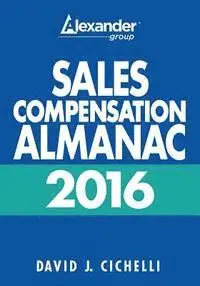 David J. Cichelli - 2016 Sales Compensation Almanac, Häftad. Tillgänglighet: Lägg i varukorg