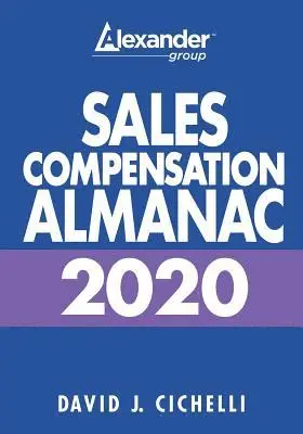 David J. Cichelli - 2020 Sales Compensation Almanac, Häftad. Tillgänglighet: Lägg i varukorg