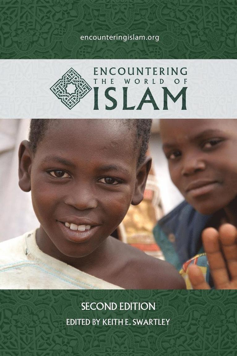 Keith E Swartley - Encountering the World of Islam, Häftad