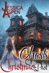 Ghosts of Christmas Past