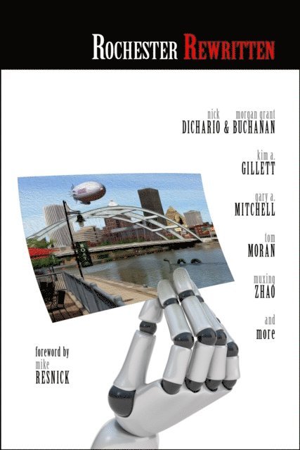 Nick DiChario - Rochester Rewritten: Rochester in the Alternative, E-bok