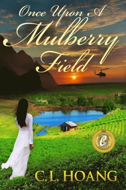 C. L. Hoang - Once Upon A Mulberry Field, E-bok