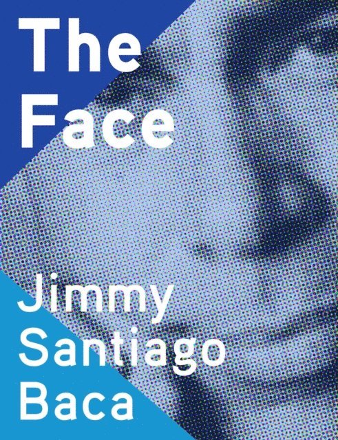 Jimmy Santiago Baca - Face, E-bok