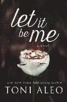 Toski Covey Photography, Sommer Stein, Fallon Snow - Let it be Me, Häftad