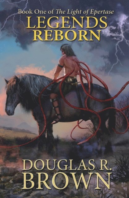 Douglas R. Brown - Legends Reborn, E-bok
