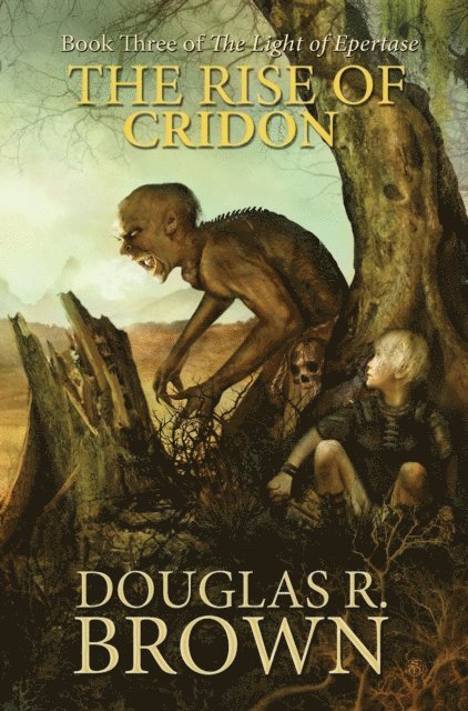 Douglas R. Brown - Rise of Cridon, E-bok