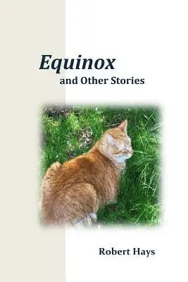 Robert Hays - Equinox and Other Stories, Häftad. Tillgänglighet: Lägg i varukorg