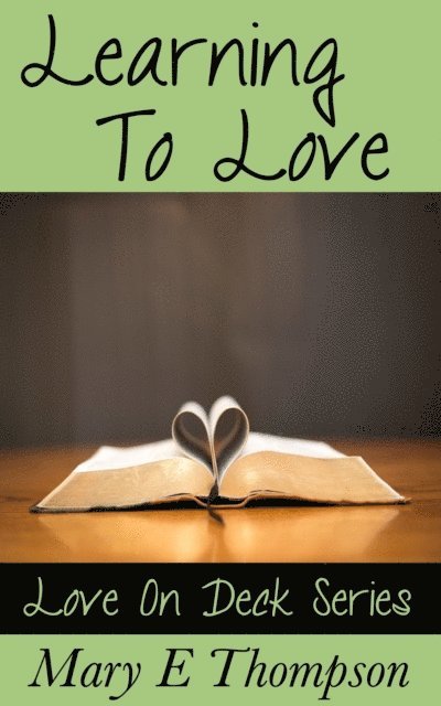 Mary E Thompson - Learning To Love, E-bok