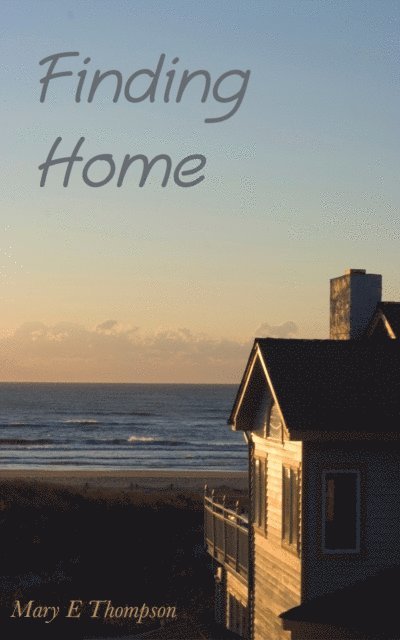 Mary E Thompson - Finding Home, E-bok