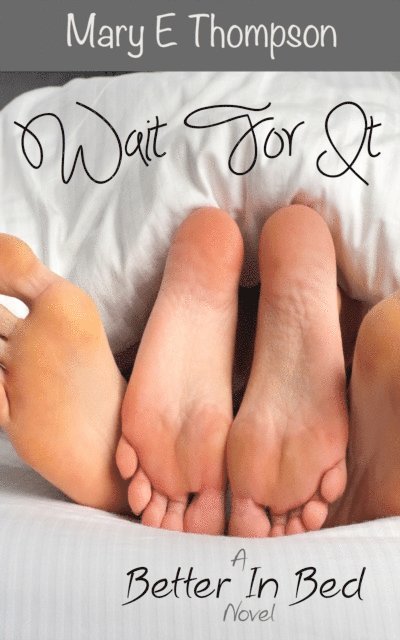Mary E Thompson - Wait For It, E-bok