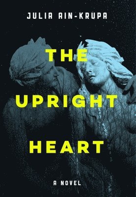 Julia Ain-Krupa - Upright Heart, Häftad. Tillgänglighet: Tillfälligt slut