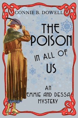 Connie B. Dowell - The Poison in All of Us, Häftad