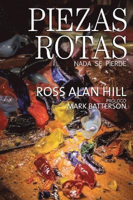 Ross Alan Hill, Andrea Long - Piezas Rotas, Häftad