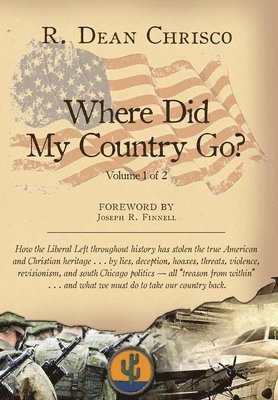R Dean Chrisco, Linnette Hayden - Where Did My Country Go?, Inbunden