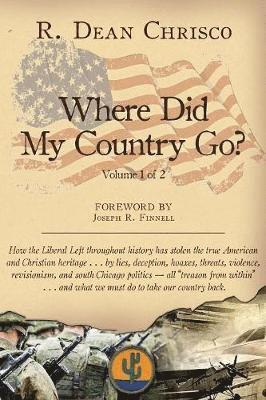 R Dean Chrisco, Linnette Hayden - Where Did My Country Go?, Häftad