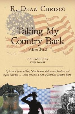 R Dean Chrisco, Linnette Hayden - Taking My Country Back, Häftad