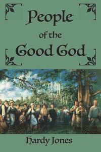 Hardy Jones - People of the Good God, Häftad
