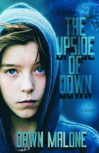 Dawn Malone - The Upside of Down, Häftad