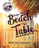 Mick Von Doxtater, Michele Hart - Surfer Mick's Beach to Table, Häftad