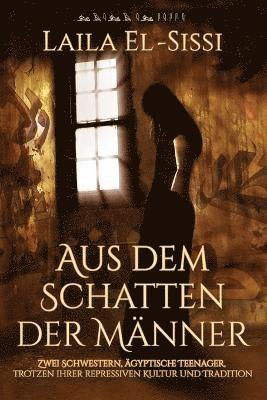 Aus dem Schatten der Männer