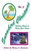 Harry E. Mann, Richard Masterson - Snowbird Christmas Vol. 3: Holiday Stories to Warm Your Heart, Häftad