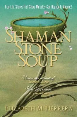 Elizabeth M Herrera - Shaman Stone Soup, Häftad. Tillgänglighet: Lägg i varukorg