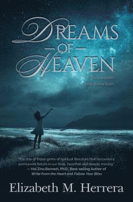 Elizabeth M Herrera - Dreams of Heaven, Häftad. Tillgänglighet: Lägg i varukorg