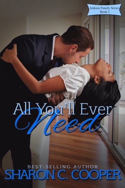 Sharon C. Cooper - All You'll Ever Need, E-bok