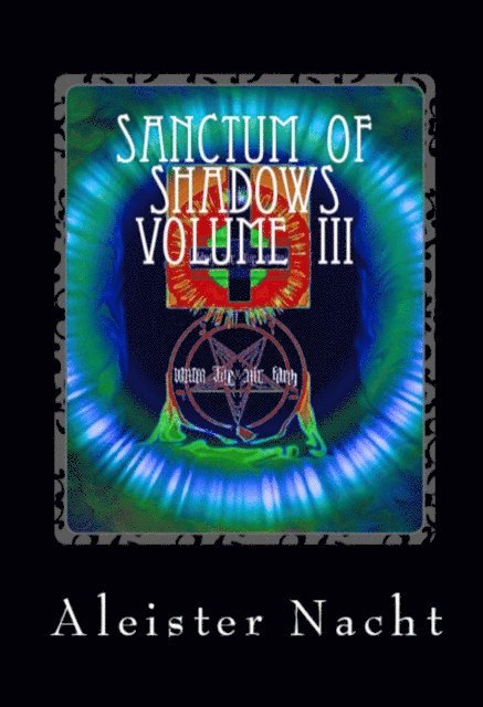 Aleister Nacht - Sanctum of Shadows Volume III Spiritus Occultus, E-bok