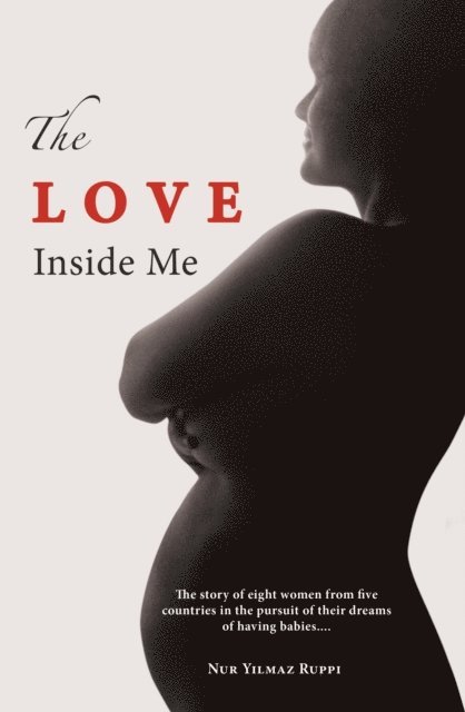 Nur Yilmaz Ruppi - Love Inside Me, E-bok. Tillgänglighet: Lägg i varukorg