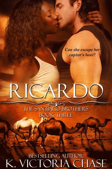 K. Victoria Chase - Ricardo (The Santiago Brothers Book Three), E-bok