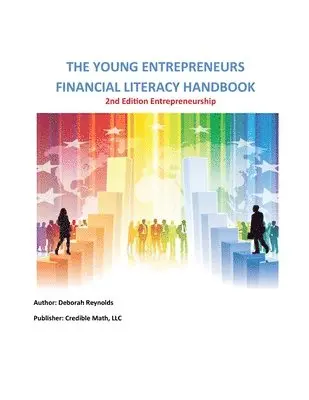 The Young Entrepreneurs Financial Literacy Handbook - 2nd Edition Entrepreneurship
