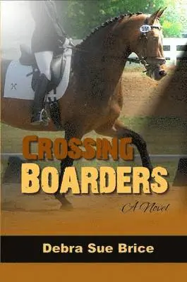 Debra Sue Brice - Crossing Boarders, Häftad. Tillgänglighet: Lägg i varukorg