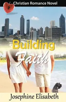 Josephine Elisabeth - Building Faith, Häftad. Tillgänglighet: Lägg i varukorg