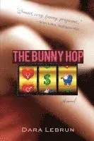 Dara Lebrun - The Bunny Hop, Häftad. Tillgänglighet: Lägg i varukorg