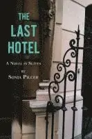 Sonia Pilcer - The Last Hotel, Häftad. Tillgänglighet: Lägg i varukorg