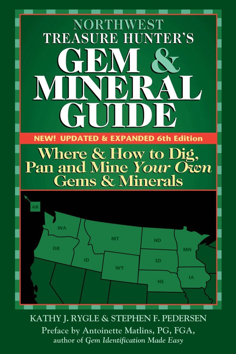 Kathy J. Rygle, Stephen F. Pedersen - Northwest Treasure Hunter's Gem and Mineral Guide (6th Edition), Häftad