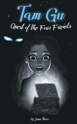 James J. Theros - Tam Gu: Quest of the Four Friends, Häftad. Tillgänglighet: Lägg i varukorg
