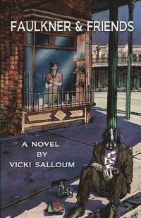 Vicki Salloum - Faulkner & Friends, Häftad