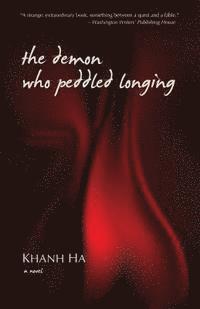 Khanh Ha - The Demon who Peddled Longing, Häftad