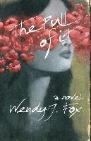 Wendy J. Fox - The Pull of It, Häftad