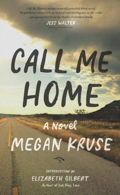 Megan Kruse - Call Me Home, E-bok