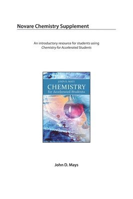 John D. Mays - Novare Chemistry Supplement, Häftad. Tillgänglighet: Lägg i varukorg